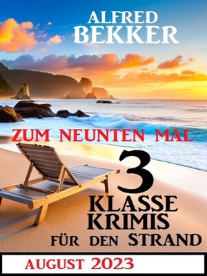 cover image of Zum neunten Mal 3 klasse Krimis für den Strand August 2023